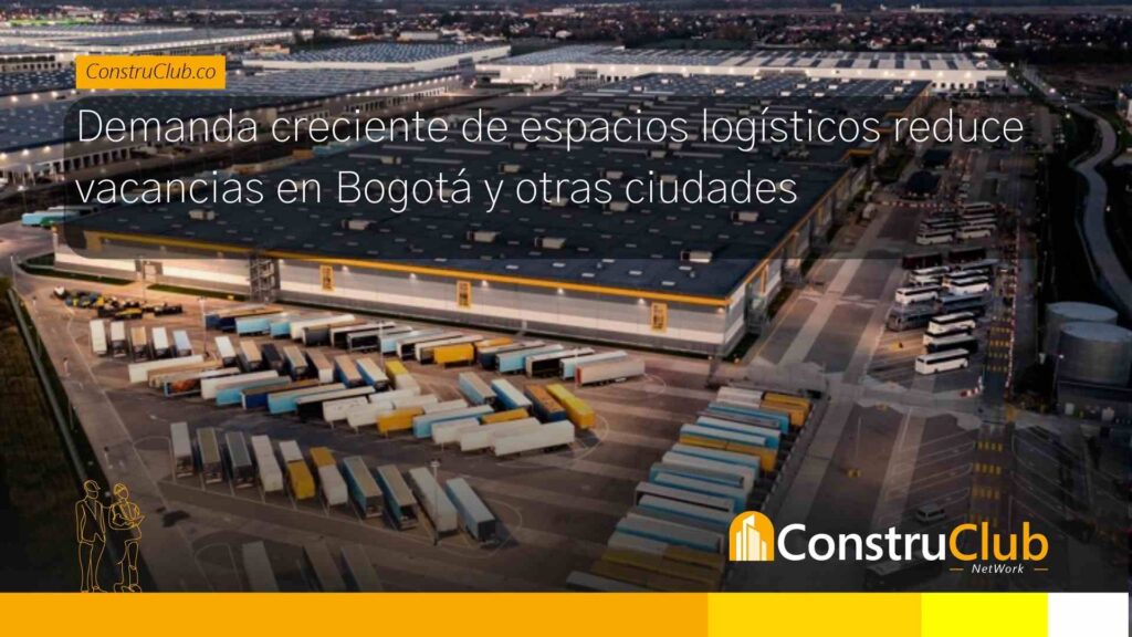 Demanda-creciente-de-espacios-logisticos-reduce-vacancias-en-Bogota-y-otras-ciudades