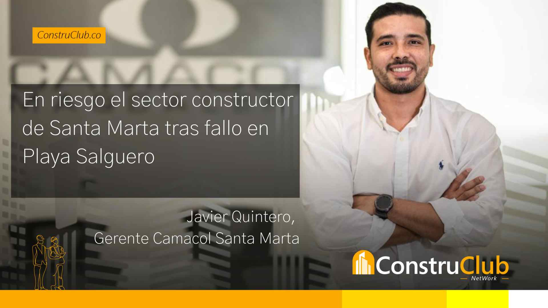 En riesgo el sector constructor de Santa Marta tras fallo en playa de Salguero