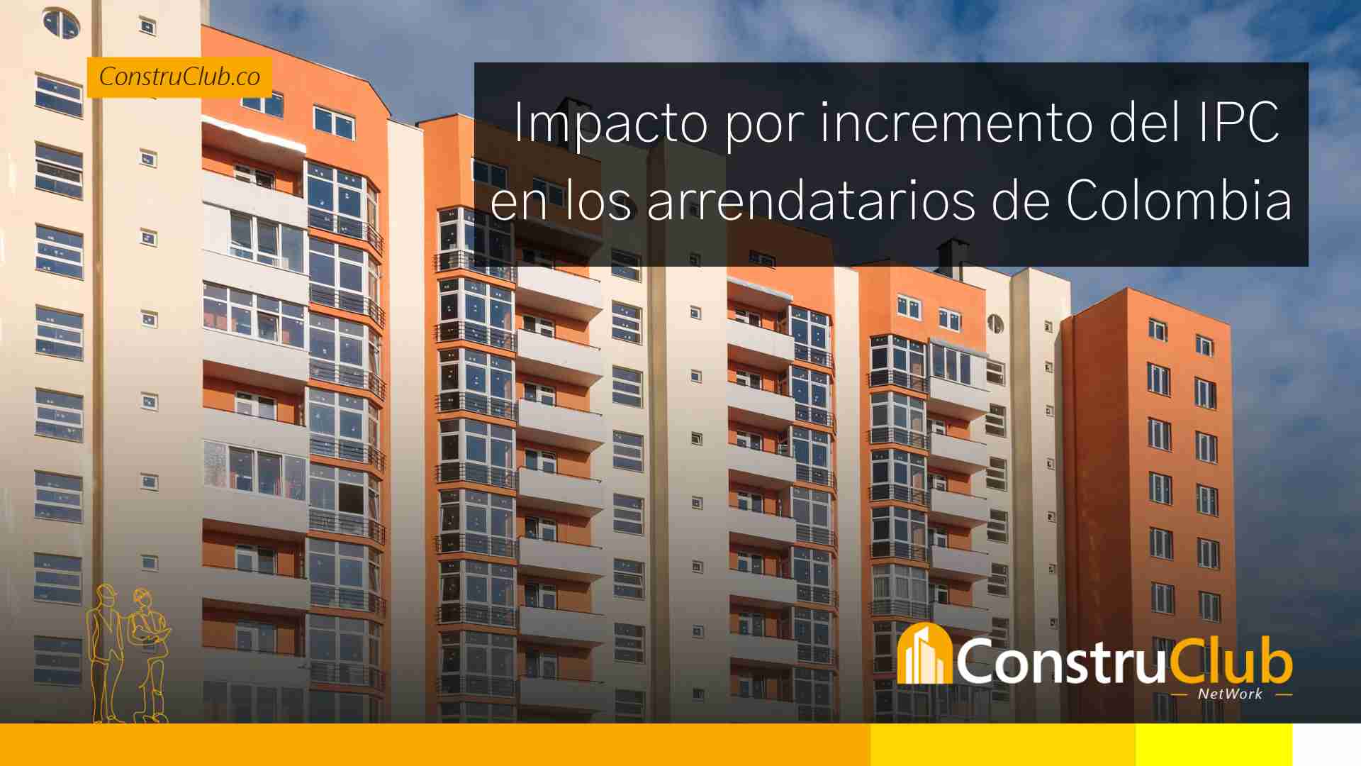 Impacto por incremento del IPC en los arrendatarios de Colombia