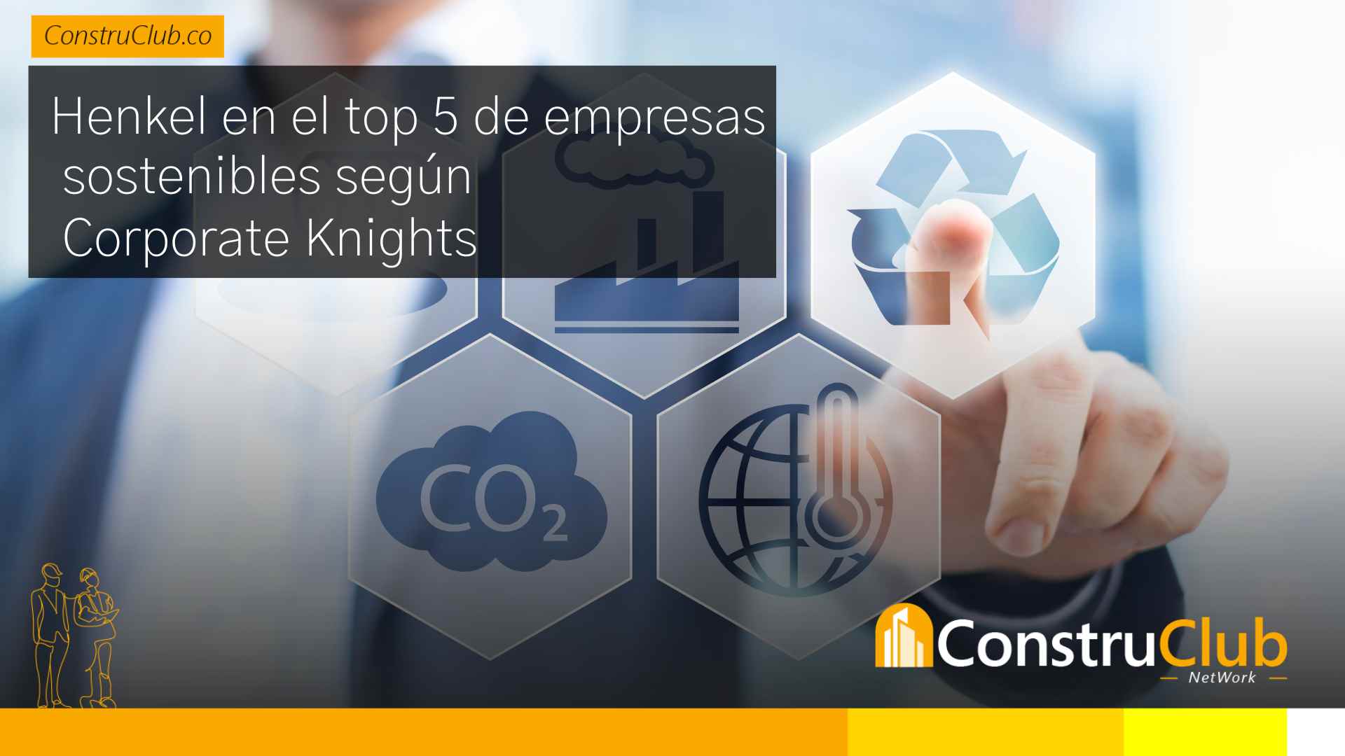 Henkel en el top 5 de empresas sostenibles según Corporate Knights