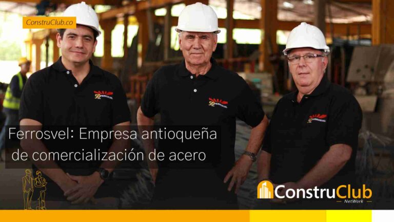 Ferrosvel: Empresa antioqueña de comercialización de acero