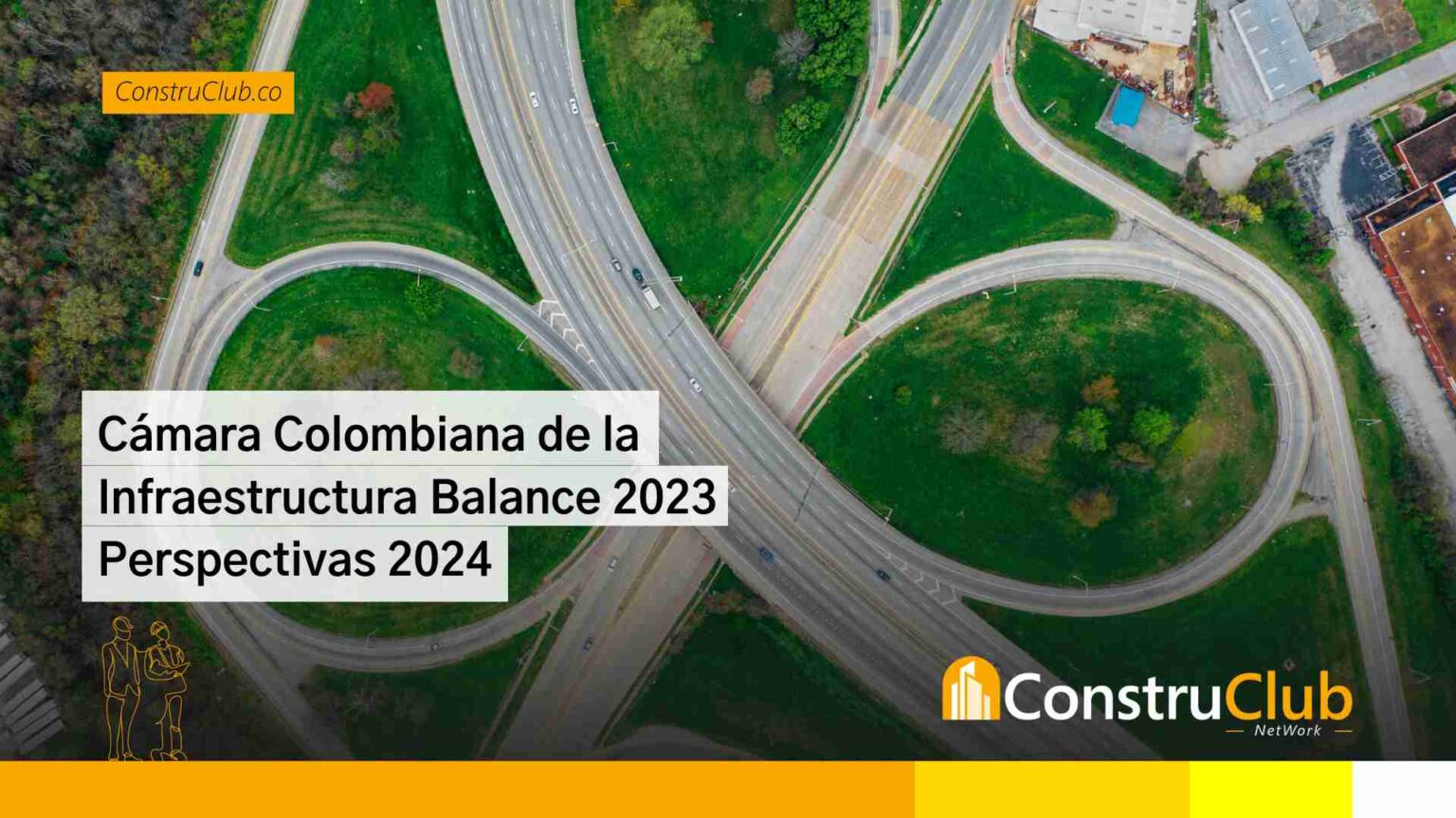 Cámara Colombiana de la Infraestructura -Balance 2023 – perspectivas ...