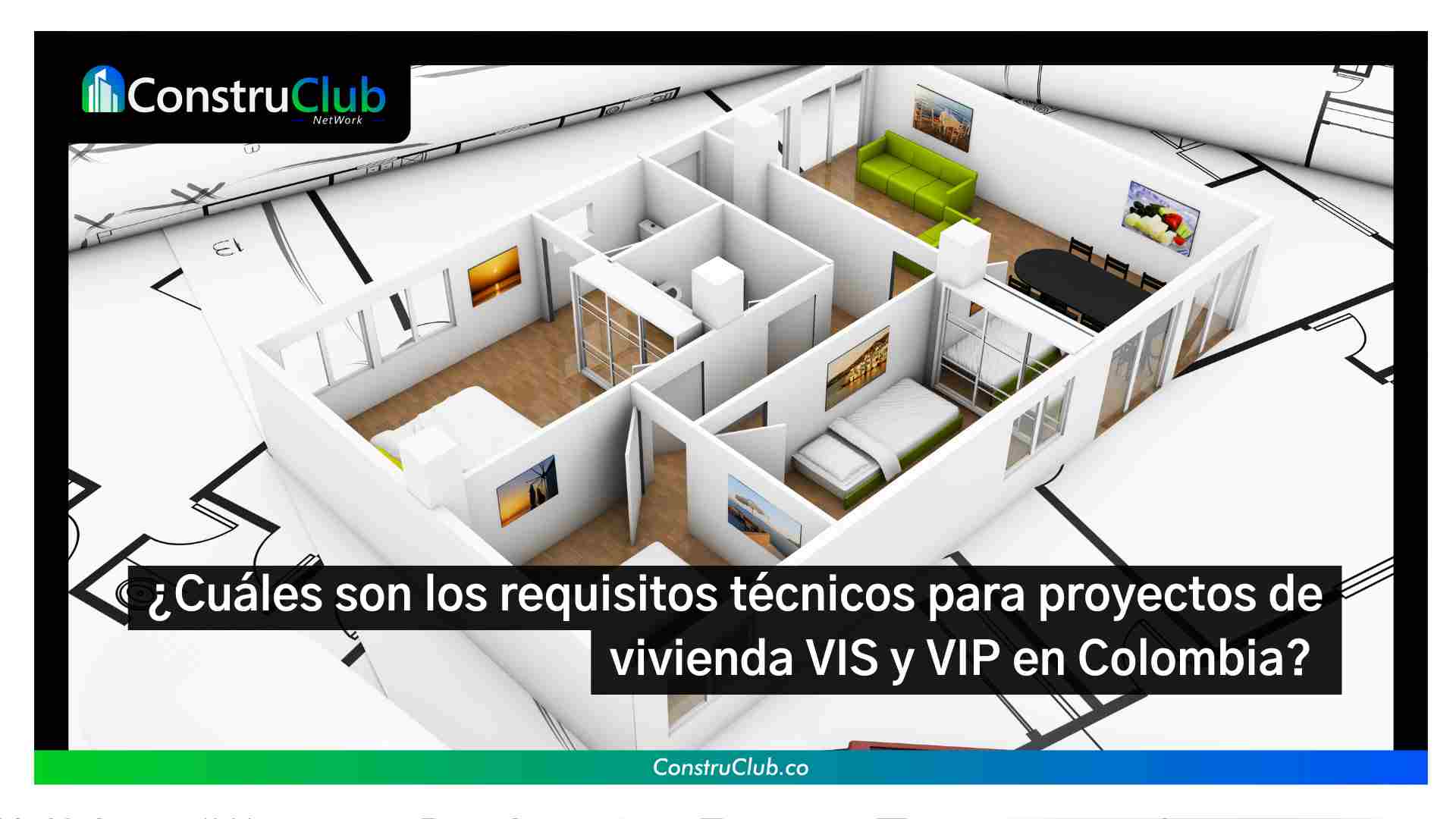 Vis Y Vip ¿Cuáles son los requisitos técnicos para proyectos de vivienda VIS y ...