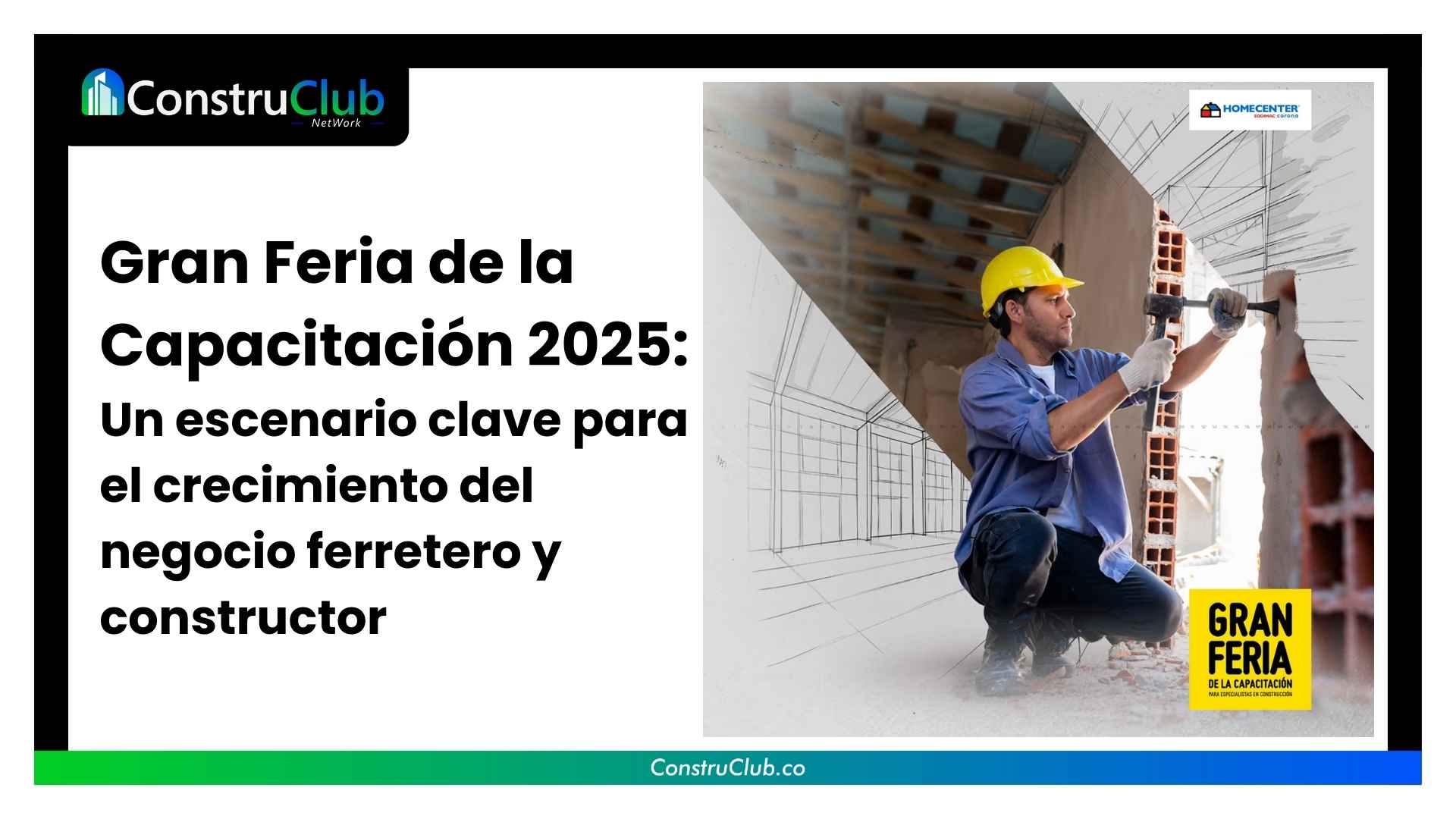 Gran Feria de la Capacitación 2025: Un escenario clave para el crecimiento del negocio ferretero y constructor