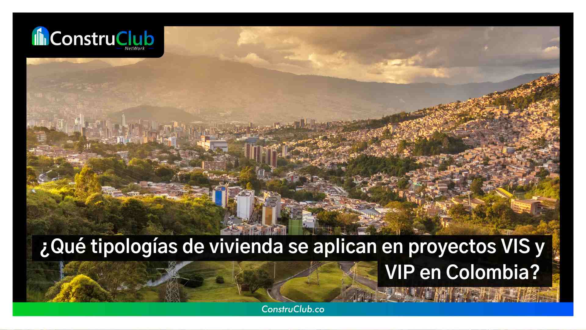 ¿Qué tipologías de vivienda se aplican en proyectos VIS y VIP en Colombia? 